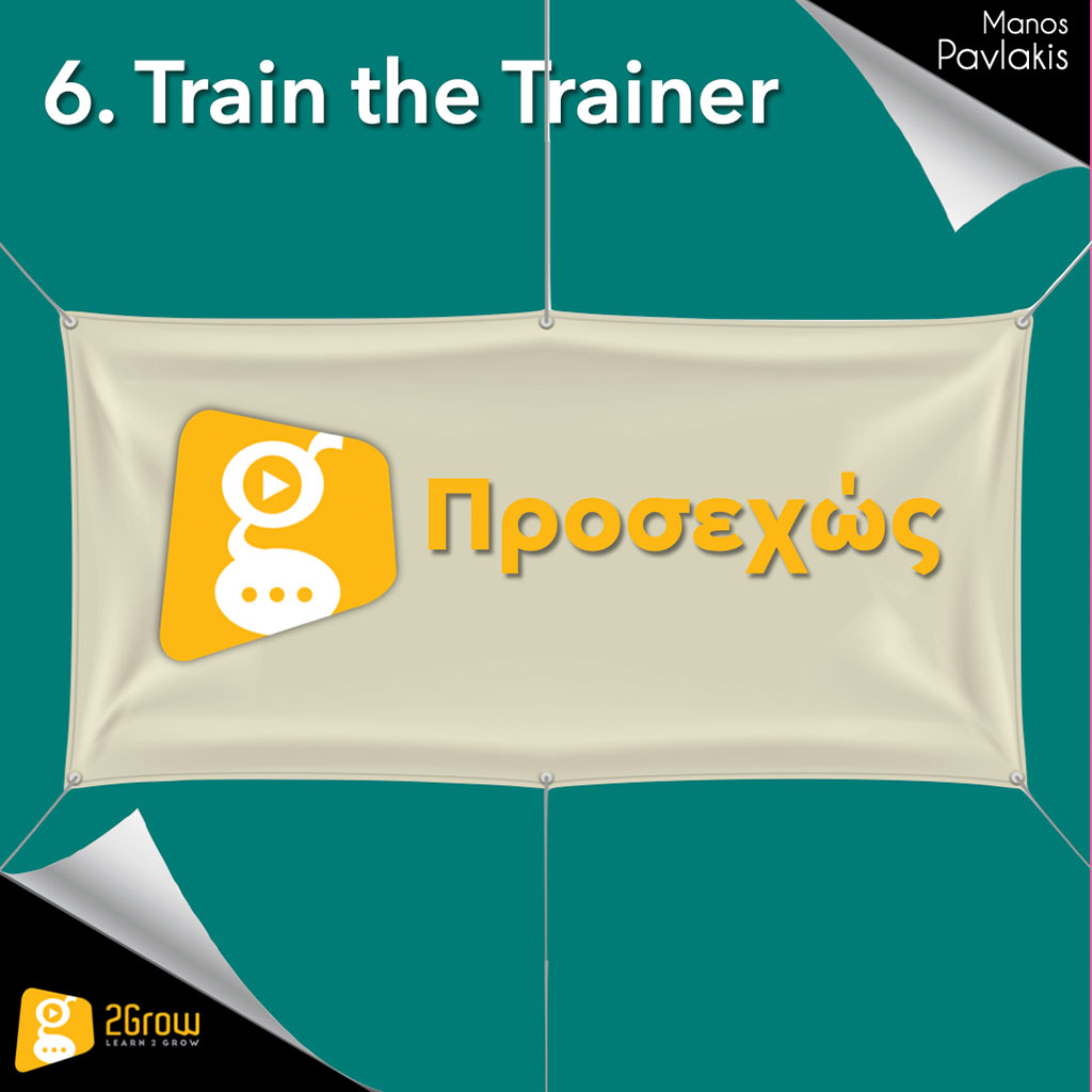 6. Train the trainer Μικροδιδασκαλία PP - 2Grow