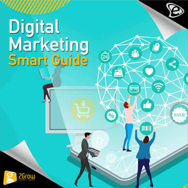 Digital Marketing / Smart Guide - 2Grow