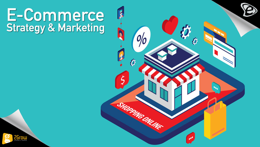 E-Commerce Strategy & Marketing